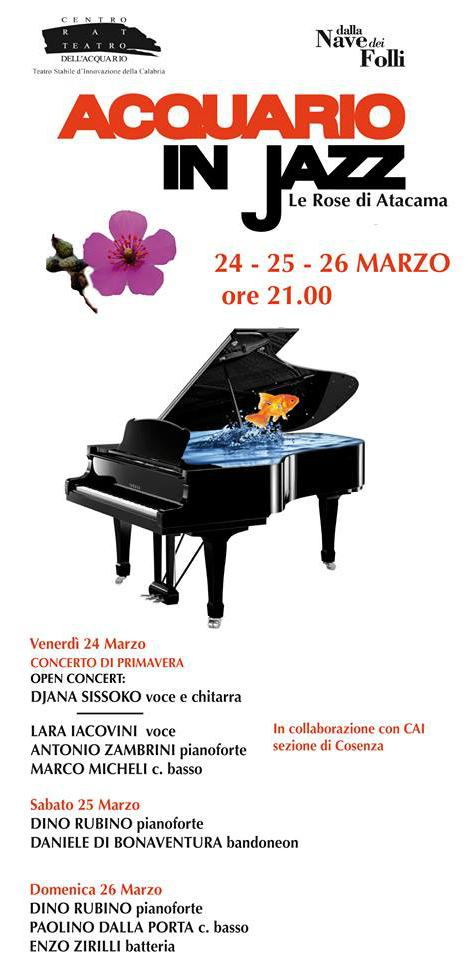 Dal 24 al 26 marzo a Cosenza "Acquario in Jazz 2017 – Le rose di Atacama" 54 Acquario in Jazz