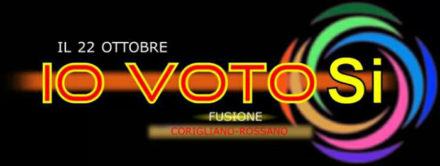 Il 22 Ottobre io voto si
