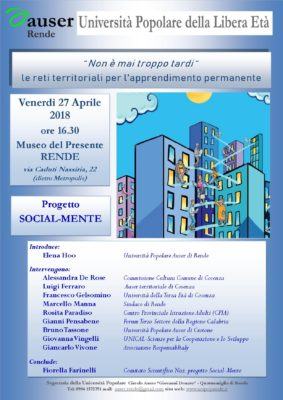 A Rende 'Non è mai troppo tardi' - Le reti territoriali per l'apprendimento permanente 57 Locandina Social Mente 27 aprile
