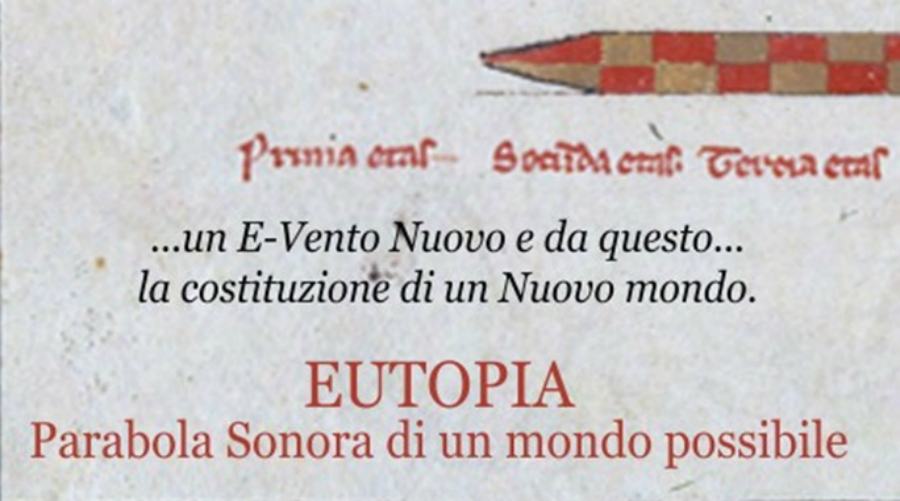 A Paterno domani l'evento "Eutopia, parabola sonora di un mondo possibile" 54 Eutopia paterno