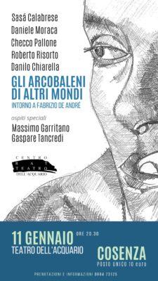 Cosenza, al Teatro dell'Acquario: 'Gli arcobaleni di altri mondi intorno a Fabrizio De André' 54 LocandinaEvento
