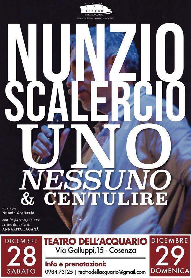 "Uno, nessuno & Centulire", il 28 e 29 dicembre il nuovo spettacolo di Scalercio 54 locandina