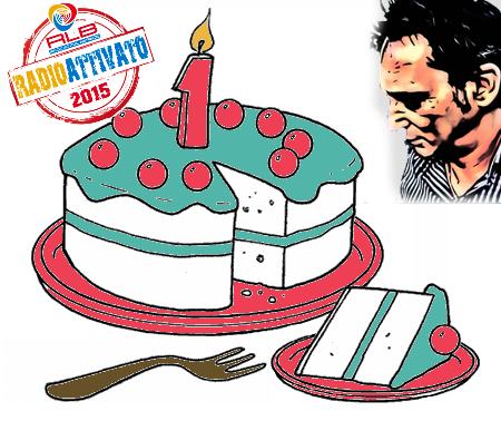 Buon compleanno RLB Radioattiva 1 1° compleanno