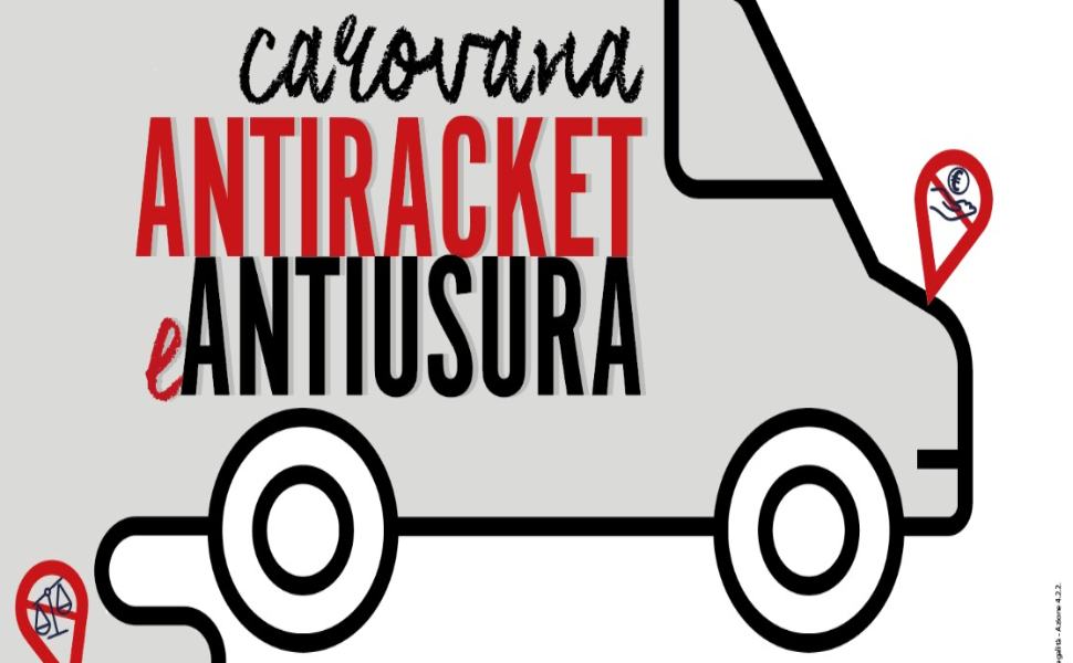 Economie di libertà: al via la Carovana antiracket e antiusura 51 Carovana antiracket e antiusura