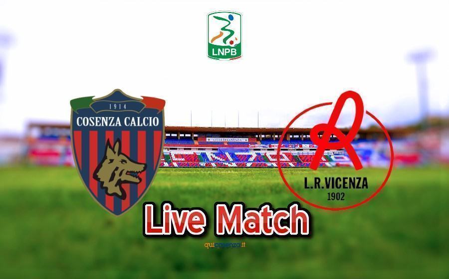 (Live) Cosenza-Vicenza: 2-1 Finale di gara 70 Cosenza Vicenza diretta