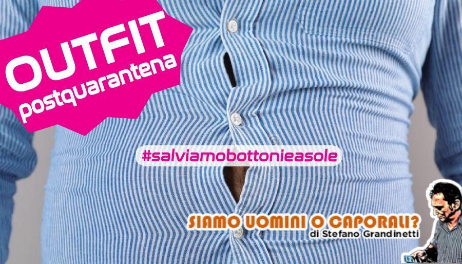 Outfit post quarantena grandinetti