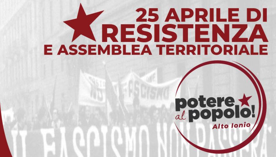 Potere al Popolo promuove un "25 Aprile di Resistenza" a Trebisacce 53 locandina 25Aprile 01