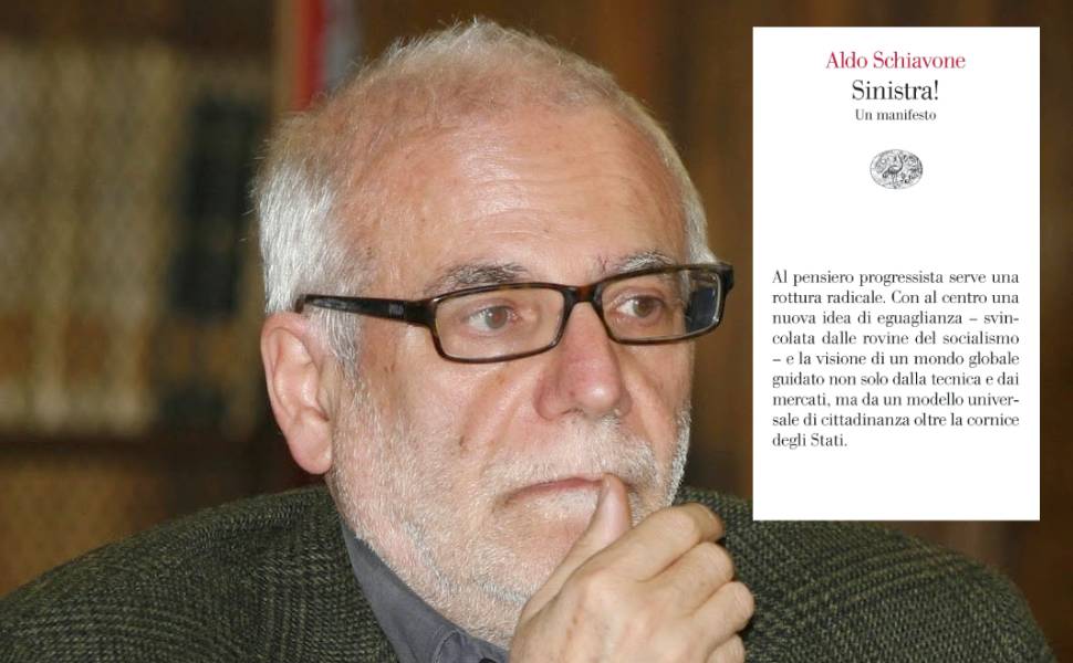 Libri: 'Sinistra! Un manifesto' di Aldo Schiavone, domani a Villa Rendano 51 Aldo_Schiavone - Sinistra il manifesto