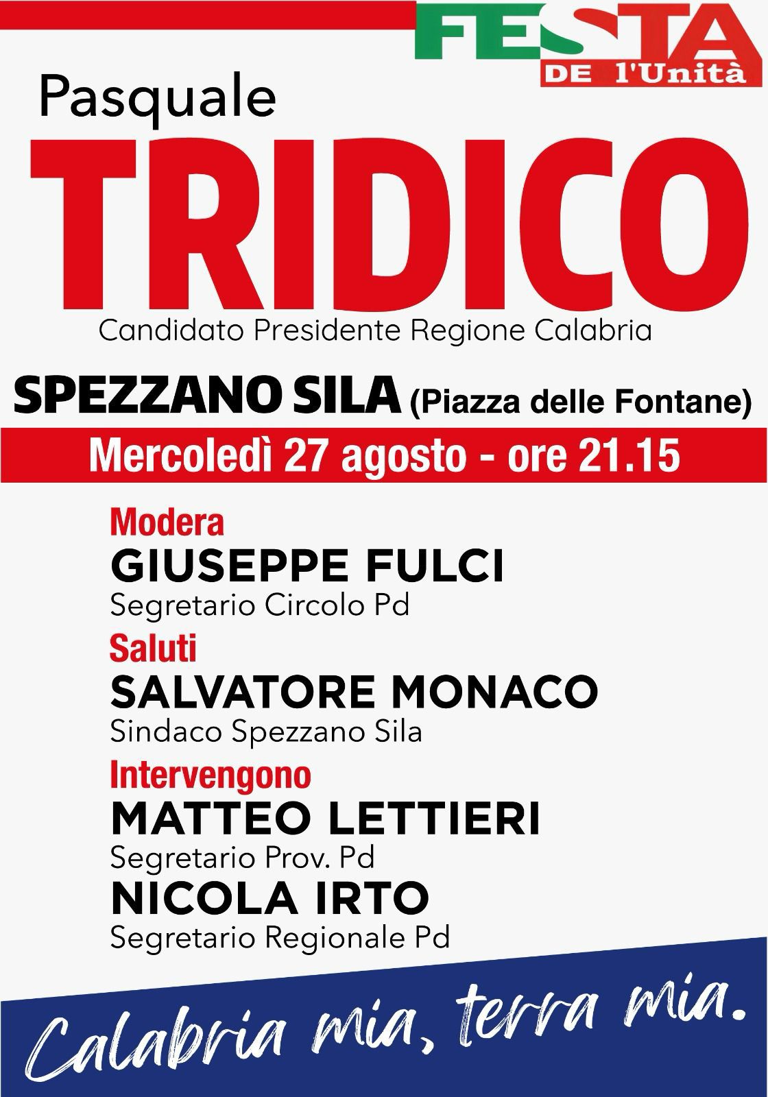 Regionali, prima uscita pubblica per Pasquale Tridico. Stasera alla Festa dell’Unità a Spezzano della Sila 54 IMG 20250827 WA0001