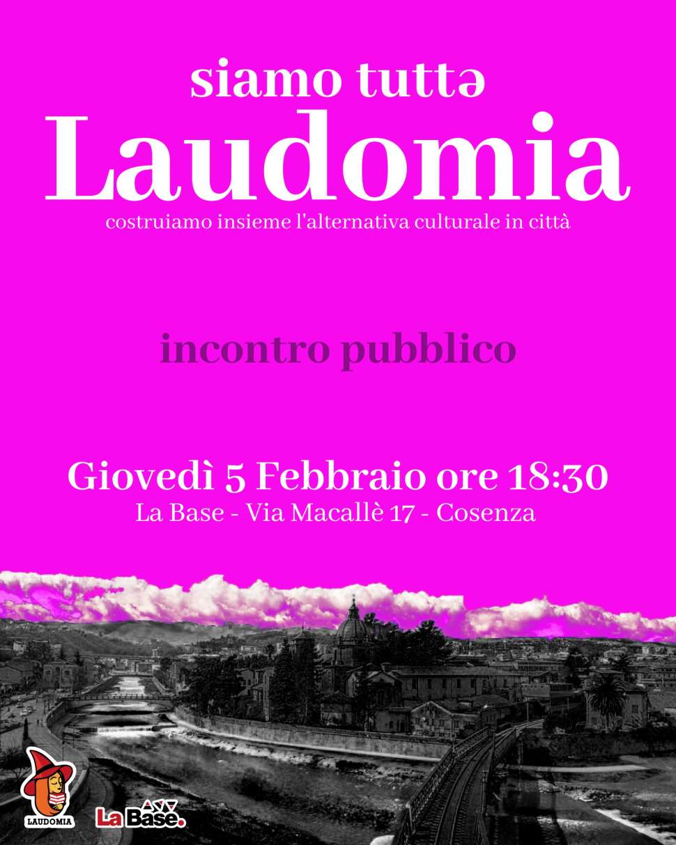 Cultura ribelle a Cosenza: “Siamo tuttə Laudomia!”, incontro aperto ad artisti e operatori culturali 52 Manifesto incontro Laudomia