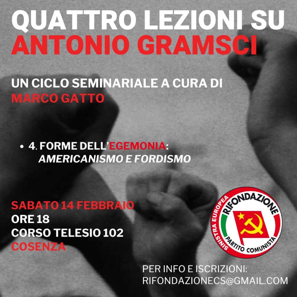 Riscoprire Gramsci: a Cosenza il 4° seminario sul lavoro e il capitalismo contemporaneo 52 quarto seminario gramsci cosenza