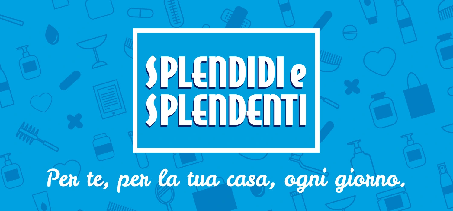 Splendidi e Splendenti